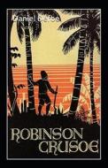 Robinson Crusoe - Tome I Annote di Defoe Daniel Defoe edito da Independently Published