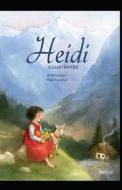 Heidi Illustrated And Translator by Nathan Haskell Dole di Johanna Spyri edito da UNICORN PUB GROUP