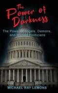 The Power of Darkness di Michael Lemons edito da Morgan & Claypool