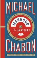 Manhood For Amateurs di Michael Chabon edito da Harpercollins Publishers