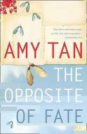 The Opposite of Fate di Amy Tan edito da HarperCollins Publishers