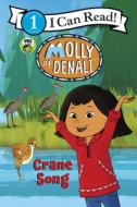 Molly of Denali: Crane Song di Wgbh Kids edito da HARPERCOLLINS