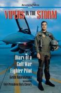 Vipers in the Storm: Diary of a Gulf War Fighter Pilot di Keith Rosenkranz edito da McGraw-Hill Education - Europe