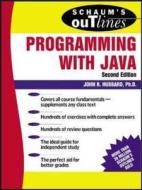 Schaum's Outline of Programming with Java di John Hubbard edito da McGraw-Hill Education - Europe