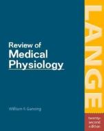 Review Of Medical Physiology di William F. Ganong edito da Mcgraw-hill Education - Europe