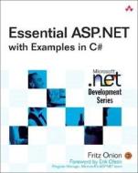 Essential Asp.net With Examples In C# di Fritz Onion edito da Pearson Professional Education