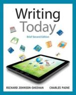 Writing Today di Richard Johnson-Sheehan, Charles Paine edito da Pearson Education (us)