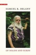 OF SOLIDS AND SURDS 8211 NOTES FOR N di Samuel R Delany edito da YALE UNIVERSITY PRESS