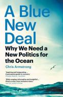 A Blue New Deal di Chris Armstrong edito da Yale University Press