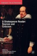 A Shakespeare Reader: Sources and Criticism di Open University edito da SPRINGER NATURE