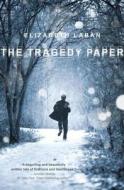 The Tragedy Paper di Elizabeth LaBan edito da Alfred A. Knopf Books for Young Readers