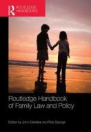 Routledge Handbook Of Family Law And Policy edito da Taylor & Francis Ltd