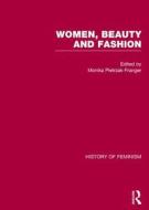 Women, Beauty, And Fashion edito da Taylor & Francis Ltd