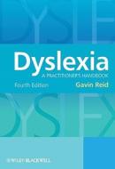 Dyslexia di Gavin Reid edito da John Wiley And Sons Ltd