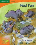 Pobblebonk Reading 1.3 Mud Fun di Andrew Woods edito da Cambridge University Press