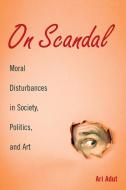 On Scandal di Ari Adut edito da Cambridge University Press