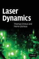 Laser Dynamics di Thomas Erneux edito da Cambridge University Press
