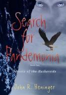 Search for Pandemonia di John R Heninger edito da iUniverse
