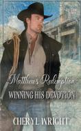 Matthew's Redemption di Cheryl Wright edito da Cheryl Wright - Sole Trader