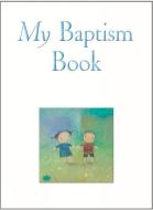My Baptism Book di Sophie Piper edito da Lion Hudson Plc