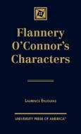 Flannery O'Connor's Characters di Laurence Enjolras edito da University Press of America