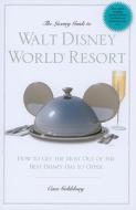 The Luxury Guide To Walt Disney World Resort di Cara Goldsbury edito da Gpp Travel