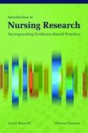 Introduction To Nursing Research di Carol Boswell, Sharon Cannon edito da Jones And Bartlett Publishers, Inc