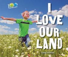 I Love Our Land di Carol Greene edito da Enslow Elementary