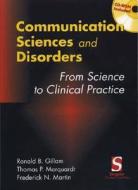 Communication Sciences And Disorders di Ronald B. Gillam, Thomas P. Marquardt, Frederick N. Martin edito da Cengage Learning, Inc