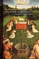 The Wedding Feast of the Lamb di Emmanuel Falque edito da Fordham University Press