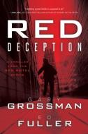 Red Deception: Volume 2 di Gary Grossman, Edwin D. Fuller edito da BEAUFORT BOOKS