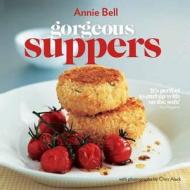 Gorgeous Suppers di Annie Bell edito da Kyle Books