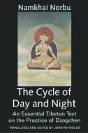 Cycle of Day and Night di Namkhai Norbu edito da STATION HILL PR
