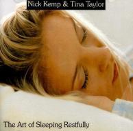 The Art of Sleeping Restfully di Nick Kemp, Tina Taylor edito da Transforming Press