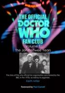 The Official Doctor Who Fan Club Vol 1 di Keith Miller edito da Pegimount Press