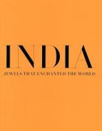 India, Jewels That Enchanted the World: Every Picture Tells a Story di Usha R. Balakrishnan, Larisa Peshekhonova edito da WORDWELL BOOKS