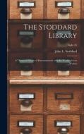 The Stoddard Library: a Thousand Hours of Entertainment With the World's Great Writers; Eight (8) edito da LIGHTNING SOURCE INC