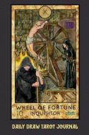 Daily Draw Tarot Journal Wheel of Fortune Inquisitor: One Card Draw Tarot Notebook to Record Your Daily Readings and Bec di Tarot Pocket Books edito da INDEPENDENTLY PUBLISHED