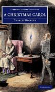 A Christmas Carol di Charles Dickens edito da Cambridge University Press