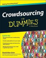 Crowdsourcing For Dummies di David Alan Grier edito da John Wiley & Sons