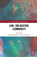 Law, Obligation, Community di Daniel Matthews edito da Taylor & Francis Ltd