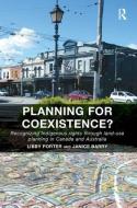 Planning for Coexistence? di Dr Janice Barry, Libby Porter edito da Taylor & Francis Ltd