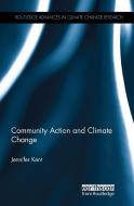 Community Action and Climate Change di Jennifer Kent edito da ROUTLEDGE