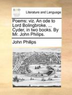 Poems di John Philips edito da Gale Ecco, Print Editions