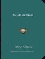 In Memoriam di Edwin Arnold edito da Kessinger Publishing