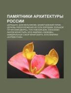 Pamyatniki Arkhitektury Rossii: Tsaritsy di Istochnik Wikipedia edito da Books LLC, Wiki Series