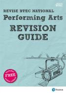 Revise Btec National Performing Arts Revision Guide di Emma Hindley, Heidi McEntee edito da Pearson Education Limited