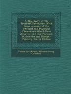 A   Biography of the Brothers Davenport: With Some Account of the Physical and Psychical Phenomena Which Have Occurred in Their Presence, in America a di Thomas Low Nichols, McManus-Young Collection edito da Nabu Press