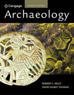 Archaeology di Robert Kelly, David Thomas edito da Cengage Learning, Inc