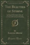 The Beauties Of Sterne di Laurence Sterne edito da Forgotten Books
